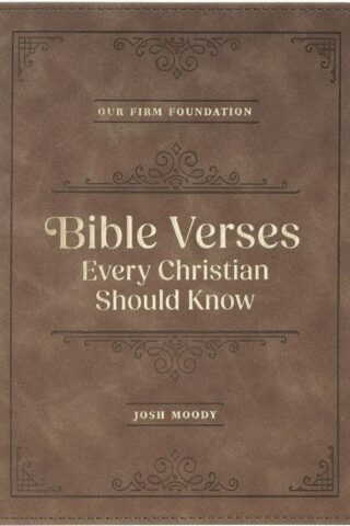 9781639529018 Our Firm Foundation: Bible Verses Every Christian Should Know