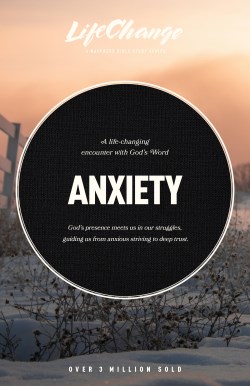 9781641589703 Anxiety : God's Presence Meets Us In Our Struggles
