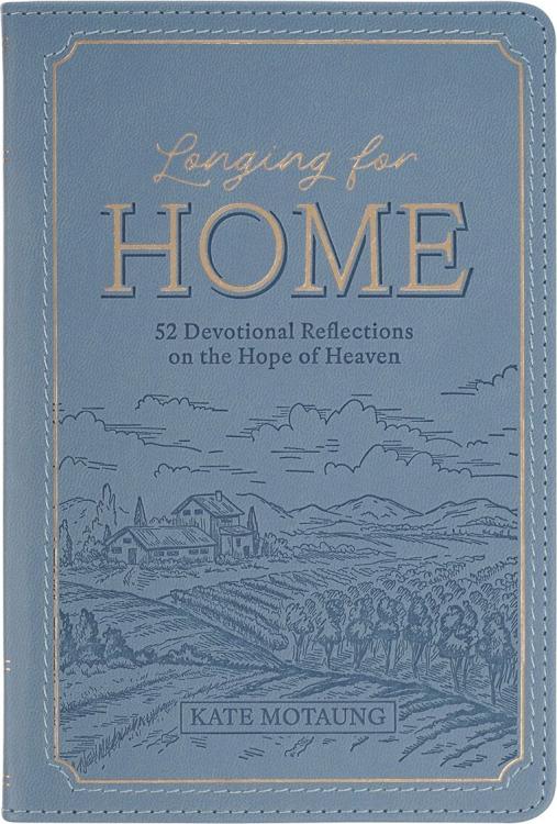 9798896781905 Longing for Home: 52 Devotional Reflections on the Hope of Heaven