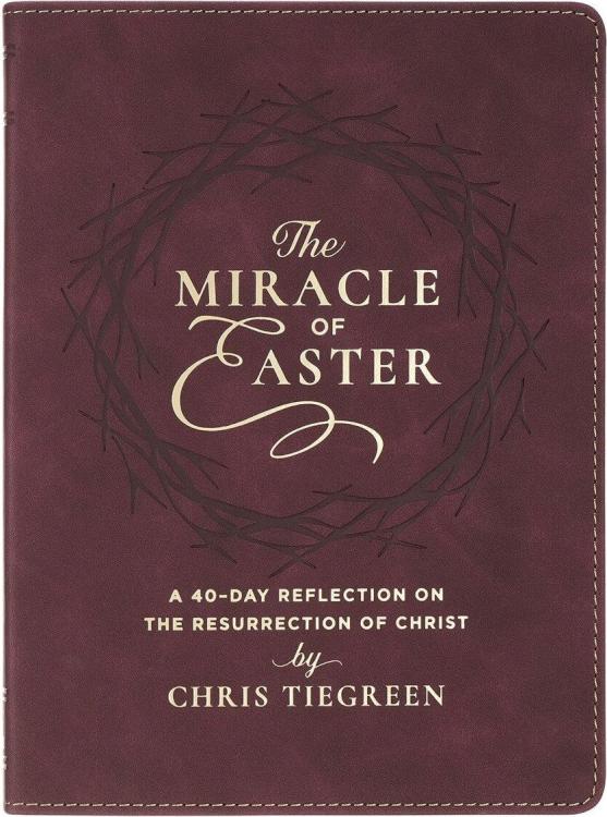 9798896781929 The Miracle of Easter: A 40-Day Reflection on the Resurrection of Christ