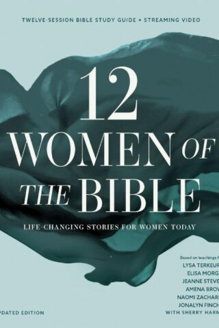 9780310183839 12 Women Of The Bible Study Guide Plus Streaming Video Updated Edition (Student/